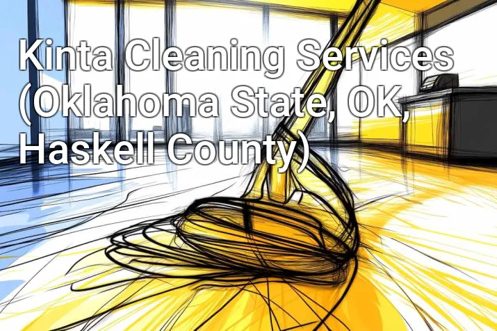 Kinta Cleaning Services (Oklahoma State, OK, Haskell County)