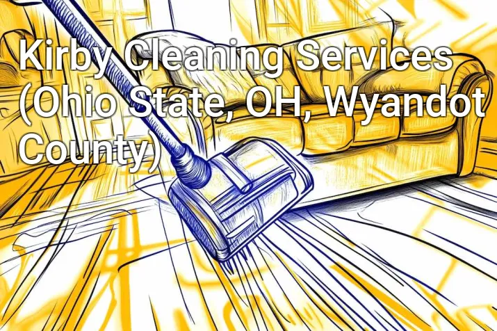 Kirby Cleaning Services (Ohio State, OH, Wyandot County)