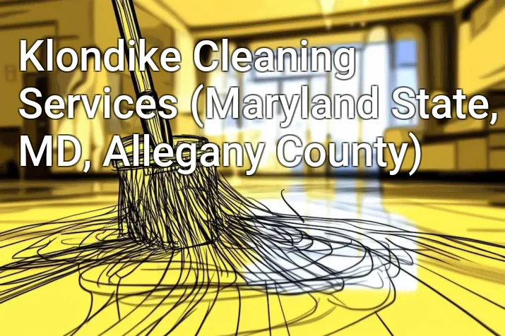 Klondike Cleaning Services (Maryland State, MD, Allegany County)