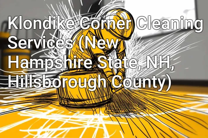 Klondike Corner Cleaning Services (New Hampshire State, NH, Hillsborough County)