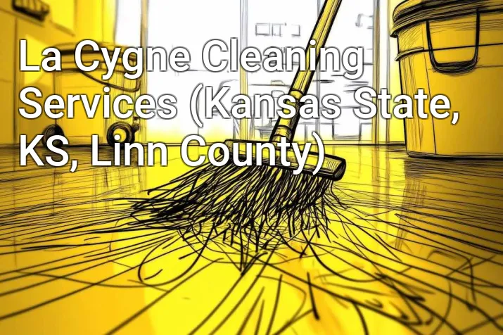 La Cygne Cleaning Services (Kansas State, KS, Linn County)