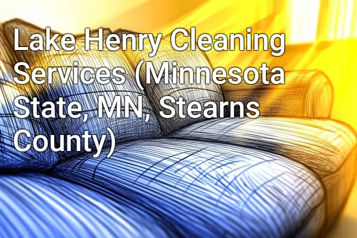 Lake Henry Cleaning Services (Minnesota State, MN, Stearns County)