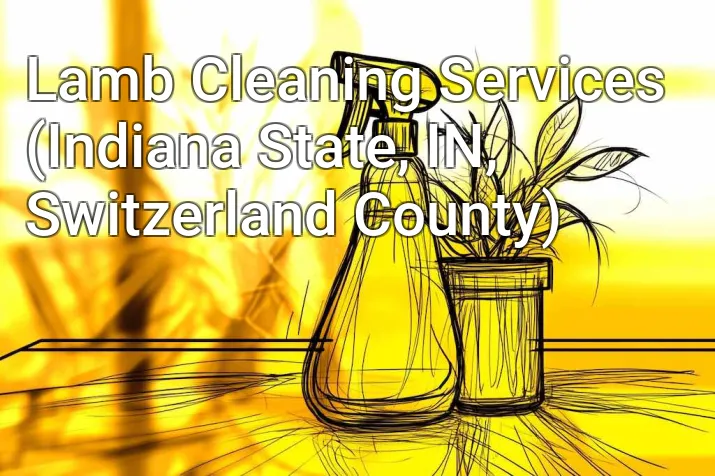 Lamb Cleaning Services (Indiana State, IN, Switzerland County)