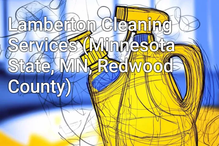 Lamberton Cleaning Services (Minnesota State, MN, Redwood County)