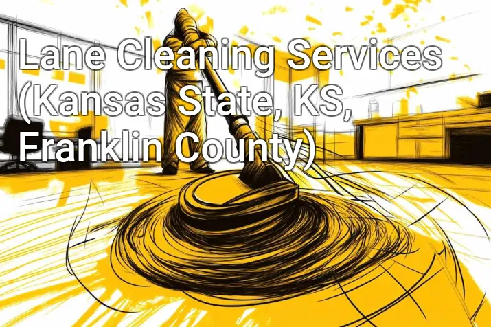 Lane Cleaning Services (Kansas State, KS, Franklin County)