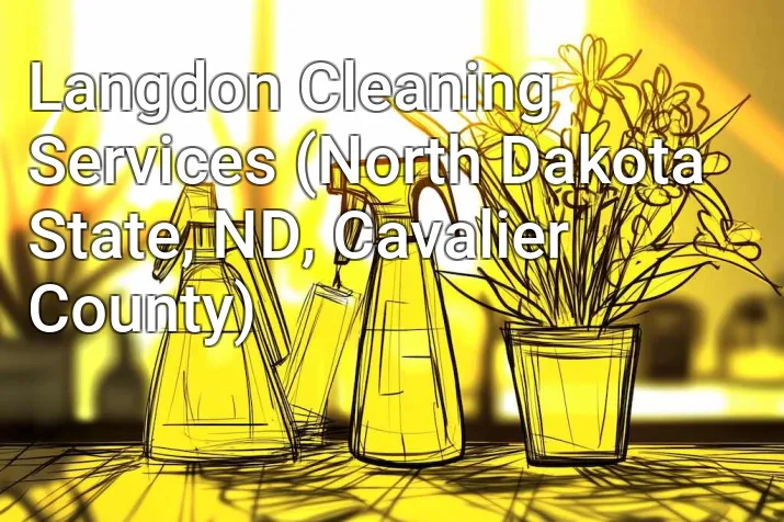 Langdon Cleaning Services (North Dakota State, ND, Cavalier County)