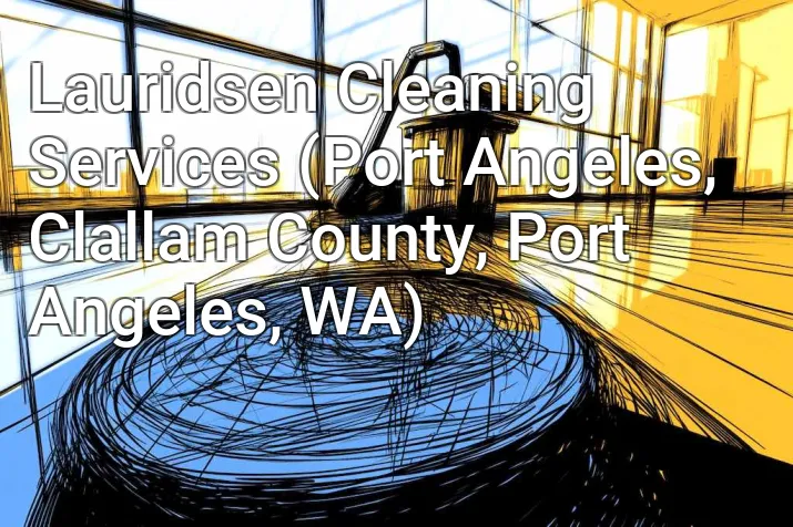 Lauridsen Cleaning Services (Port Angeles, Clallam County, Port Angeles, WA)