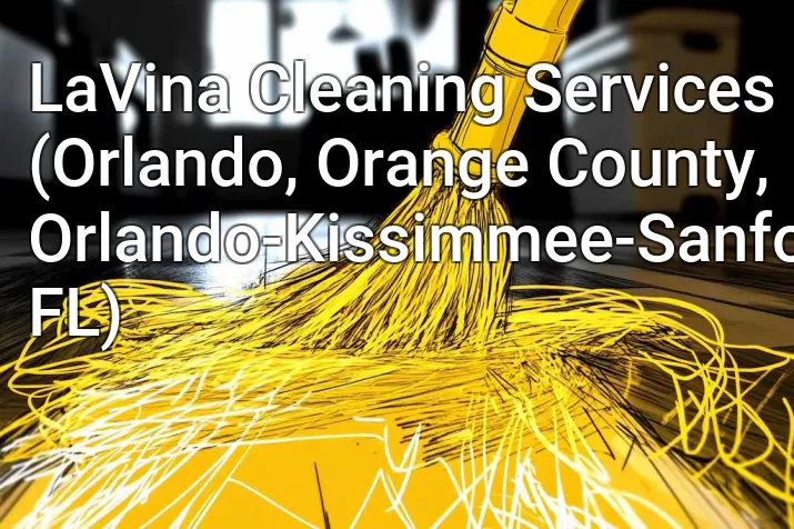 LaVina Cleaning Services (Orlando, Orange County, Orlando-Kissimmee-Sanford, FL)