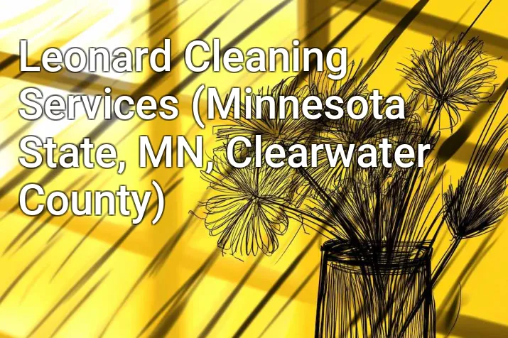 Leonard Cleaning Services (Minnesota State, MN, Clearwater County)