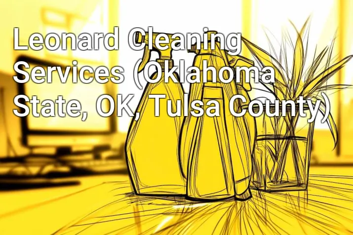 Leonard Cleaning Services (Oklahoma State, OK, Tulsa County)