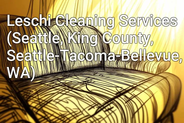 Leschi Cleaning Services (Seattle, King County, Seattle-Tacoma-Bellevue, WA)