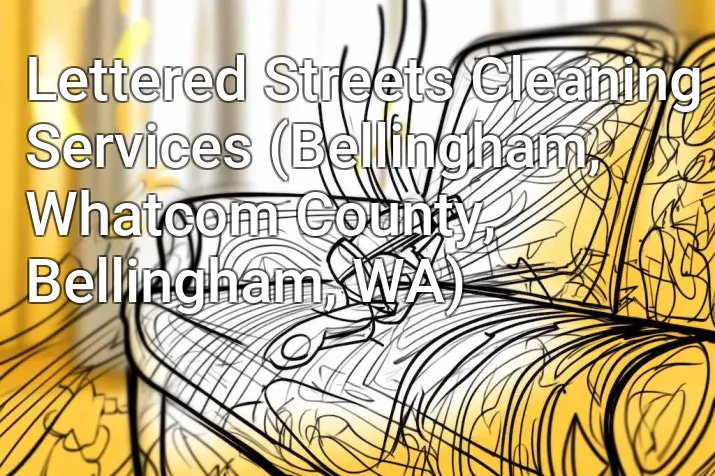 Lettered Streets Cleaning Services (Bellingham, Whatcom County, Bellingham, WA)