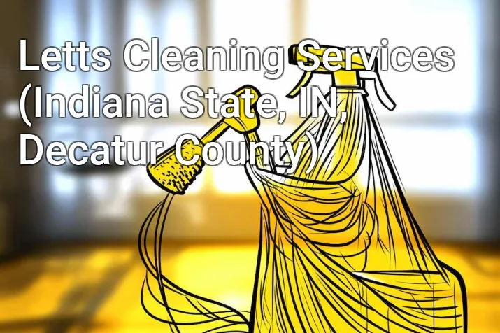 Letts Cleaning Services (Indiana State, IN, Decatur County)
