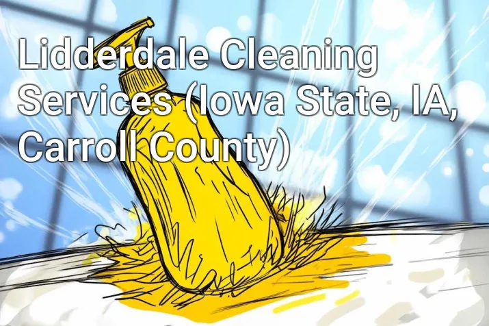 Lidderdale Cleaning Services (Iowa State, IA, Carroll County)