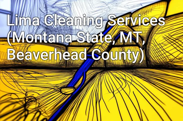 Lima Cleaning Services (Montana State, MT, Beaverhead County)