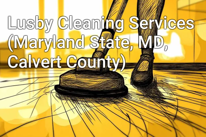 Lusby Cleaning Services (Maryland State, MD, Calvert County)
