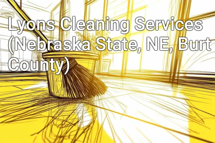Lyons Cleaning Services (Nebraska State, NE, Burt County)