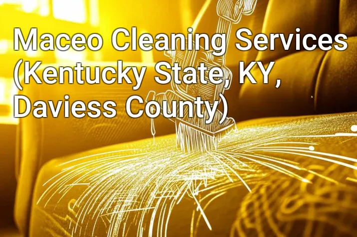 Maceo Cleaning Services (Kentucky State, KY, Daviess County)