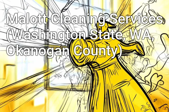 Malott Cleaning Services (Washington State, WA, Okanogan County)