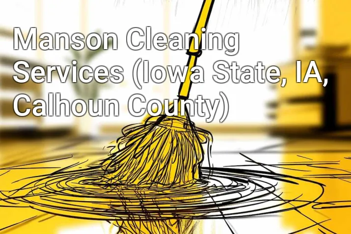 Manson Cleaning Services (Iowa State, IA, Calhoun County)