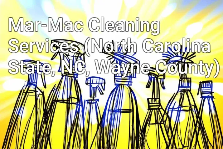 Mar-Mac Cleaning Services (North Carolina State, NC, Wayne County)