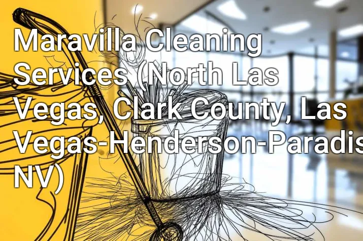 Maravilla Cleaning Services (North Las Vegas, Clark County, Las Vegas-Henderson-Paradise, NV)