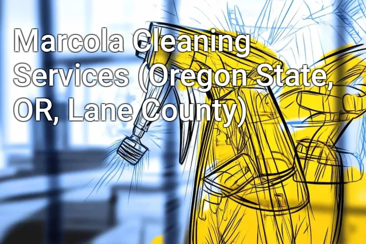 Marcola Cleaning Services (Oregon State, OR, Lane County)