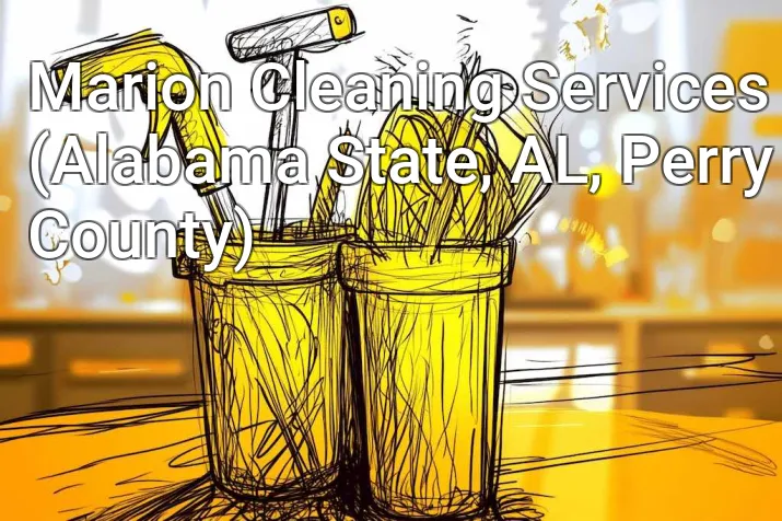 Marion Cleaning Services (Alabama State, AL, Perry County)
