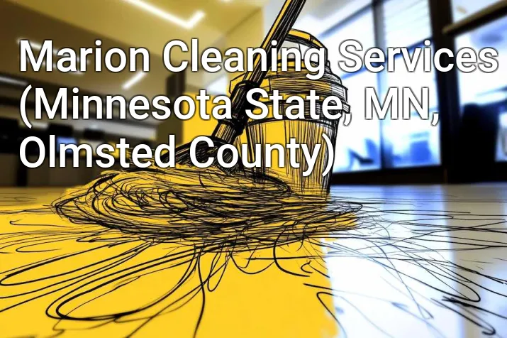 Marion Cleaning Services (Minnesota State, MN, Olmsted County)