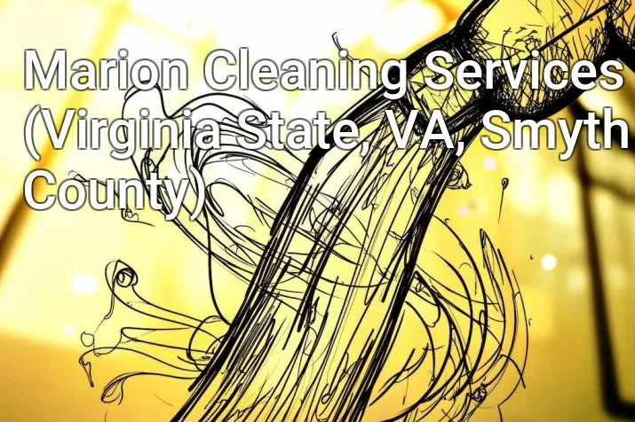 Marion Cleaning Services (Virginia State, VA, Smyth County)