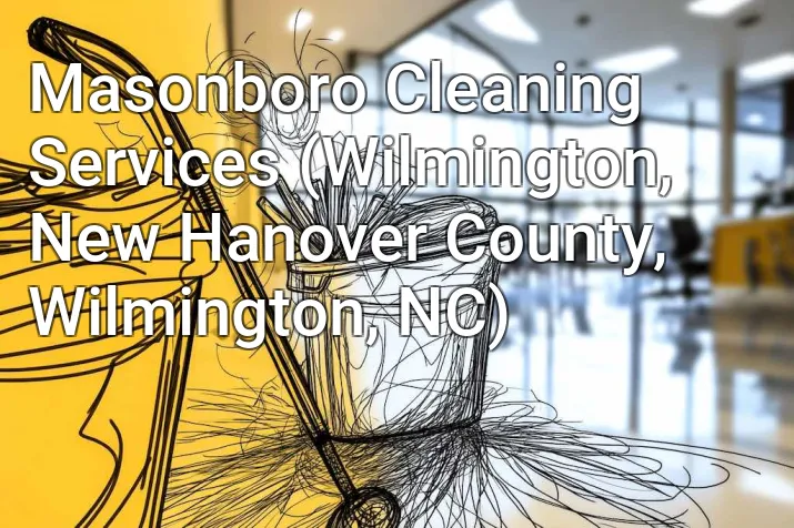 Masonboro Cleaning Services (Wilmington, New Hanover County, Wilmington, NC)