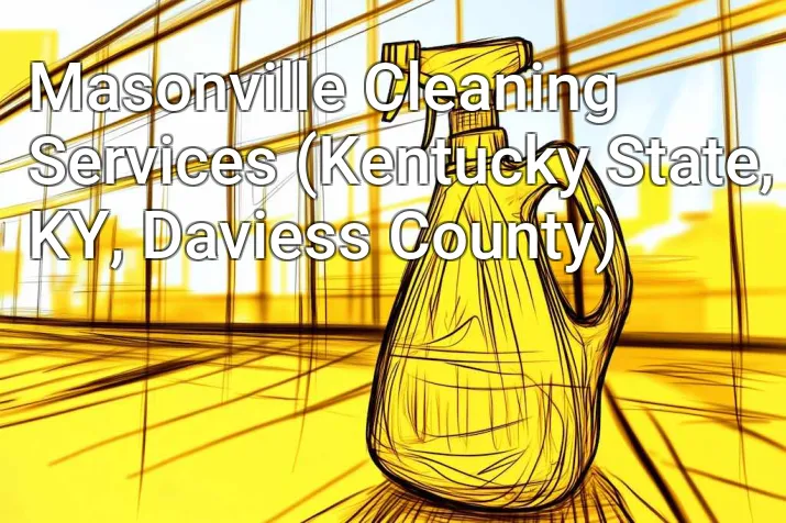 Masonville Cleaning Services (Kentucky State, KY, Daviess County)