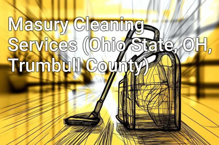 Masury Cleaning Services (Ohio State, OH, Trumbull County)