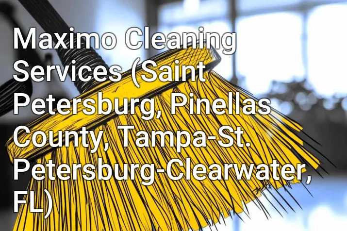 Maximo Cleaning Services (Saint Petersburg, Pinellas County, Tampa-St. Petersburg-Clearwater, FL)