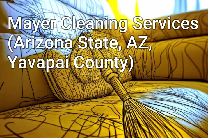 Mayer Cleaning Services (Arizona State, AZ, Yavapai County)