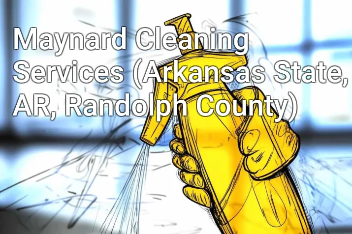 Maynard Cleaning Services (Arkansas State, AR, Randolph County)