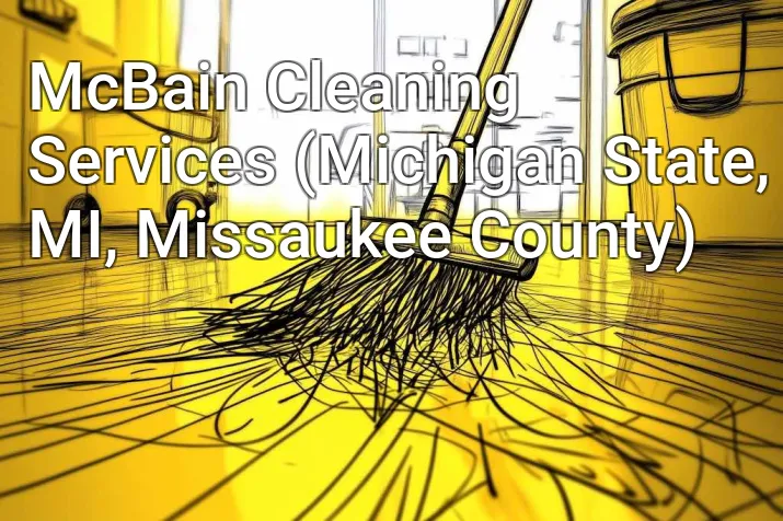 McBain Cleaning Services (Michigan State, MI, Missaukee County)