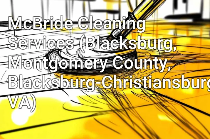 McBride Cleaning Services (Blacksburg, Montgomery County, Blacksburg-Christiansburg, VA)