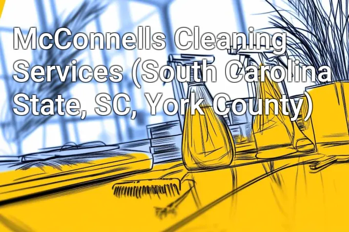 McConnells Cleaning Services (South Carolina State, SC, York County)