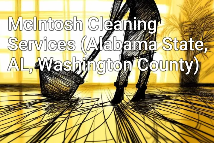 McIntosh Cleaning Services (Alabama State, AL, Washington County)
