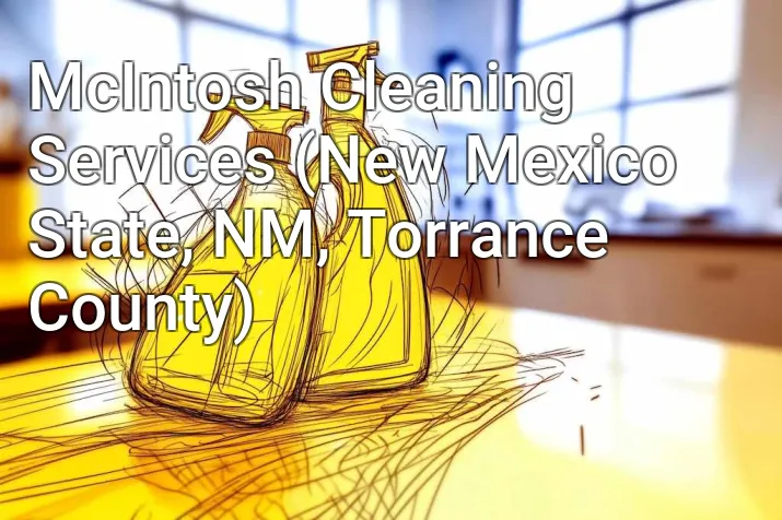 McIntosh Cleaning Services (New Mexico State, NM, Torrance County)
