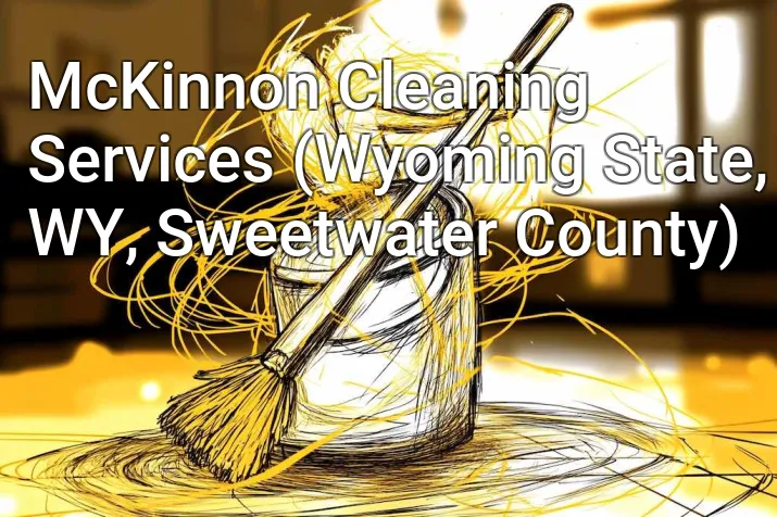 McKinnon Cleaning Services (Wyoming State, WY, Sweetwater County)