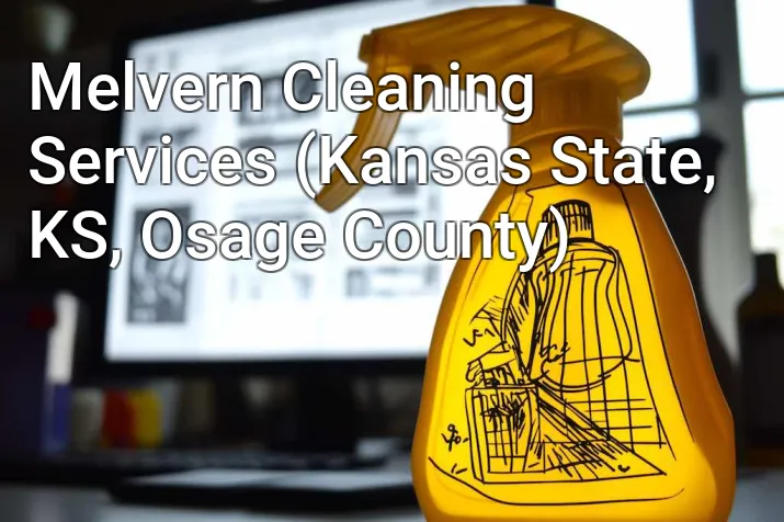 Melvern Cleaning Services (Kansas State, KS, Osage County)