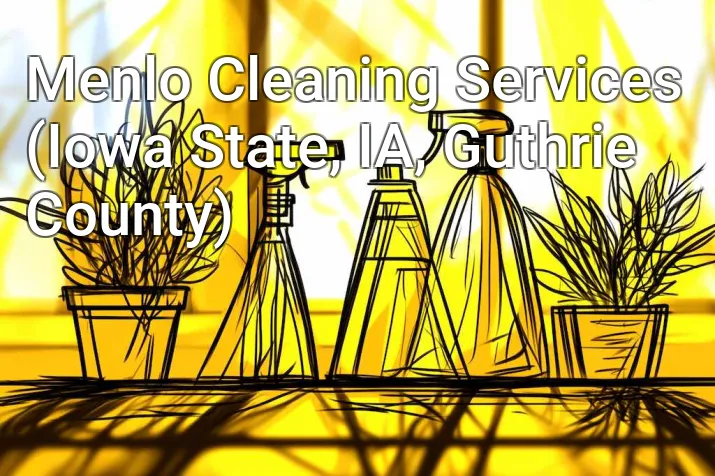 Menlo Cleaning Services (Iowa State, IA, Guthrie County)