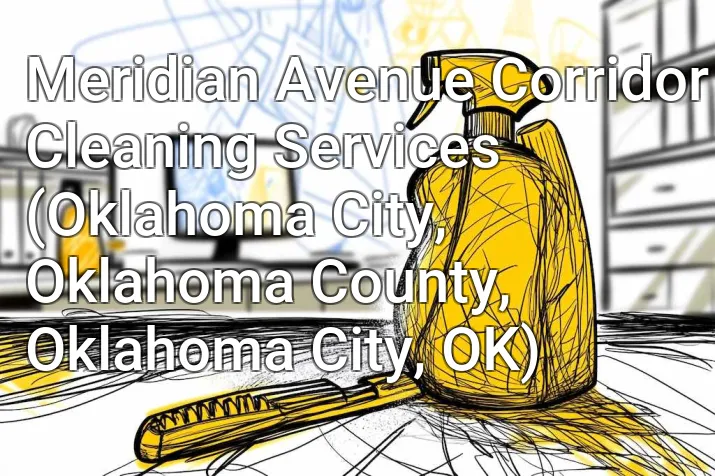 Meridian Avenue Corridor Cleaning Services (Oklahoma City, Oklahoma County, Oklahoma City, OK)
