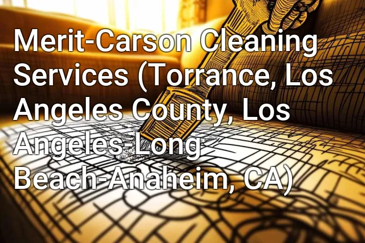 Merit-Carson Cleaning Services (Torrance, Los Angeles County, Los Angeles-Long Beach-Anaheim, CA)