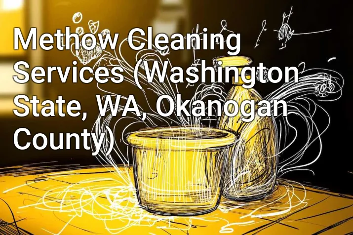 Methow Cleaning Services (Washington State, WA, Okanogan County)