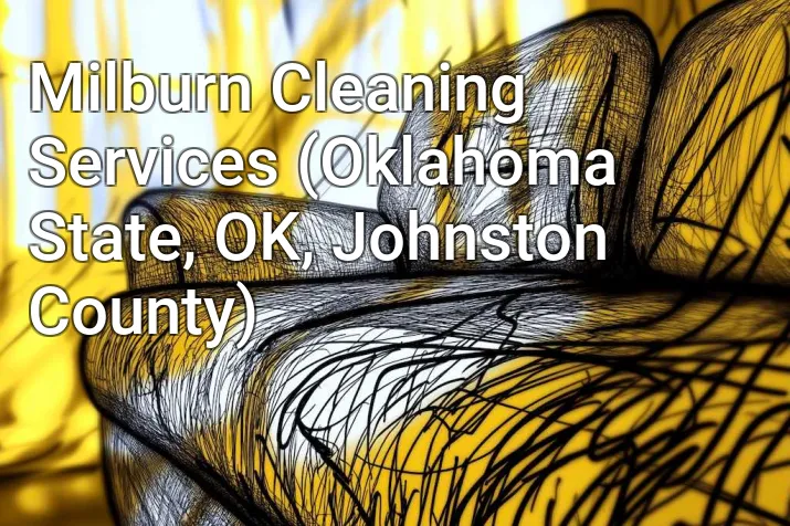 Milburn Cleaning Services (Oklahoma State, OK, Johnston County)