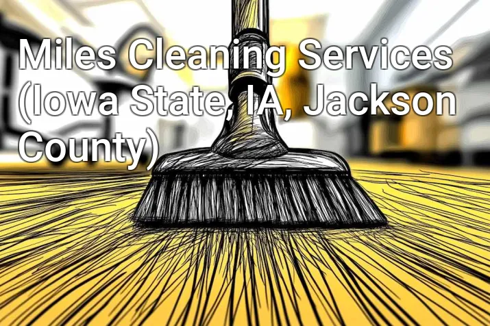 Miles Cleaning Services (Iowa State, IA, Jackson County)