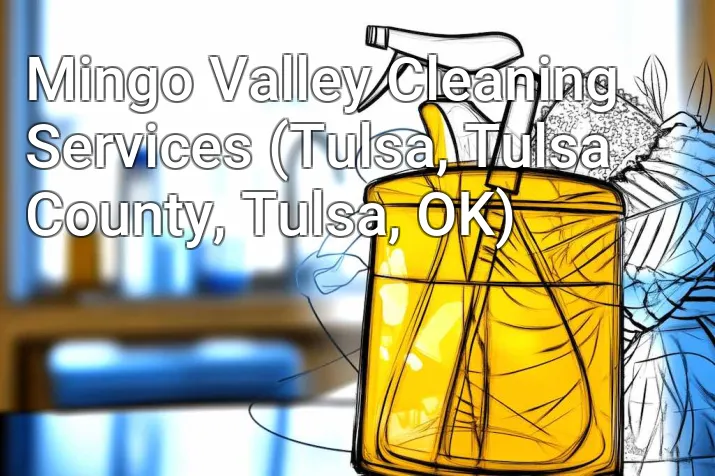 Mingo Valley Cleaning Services (Tulsa, Tulsa County, Tulsa, OK)
